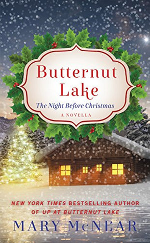 Butternut Lake: The Night Before Christmas: A Novella,Used