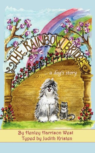 The Rainbow Bridge ...A Dog's Story,New