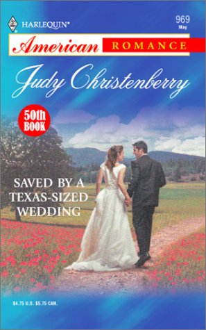 Saved By A Texassized Wedding (Harlequin American Romance, No 969),Used