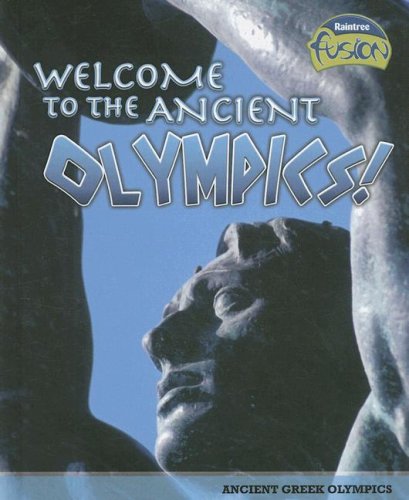 Welcome to the Ancient Olympics! (Raintree Fusion: World History),Used