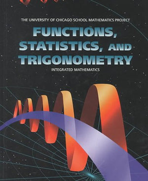 Functions, Statistics, and Trigonometry (UCSMP  University of Chicago School Mathematics Project),New