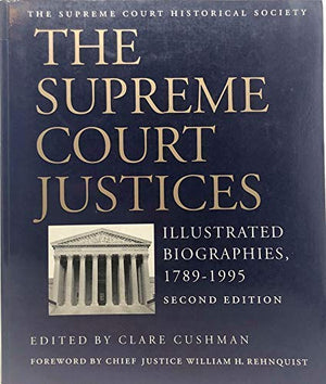 Supreme Court Justices 1789 1995: Illustrated Biographies, 17891995,New