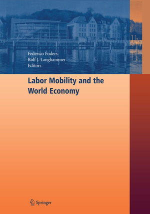 Labor Mobility and the World Economy,Used