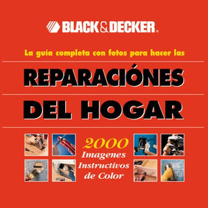Black & Decker: La Gua Completa Con Fotos Para Hacer Las Reparaciones Del Hogar,Used
