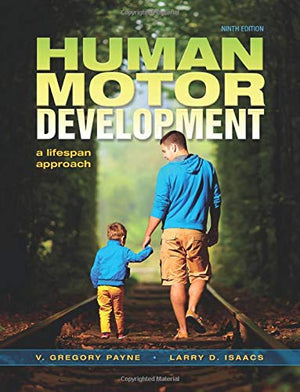 Human Motor Development: A Lifespan Approach