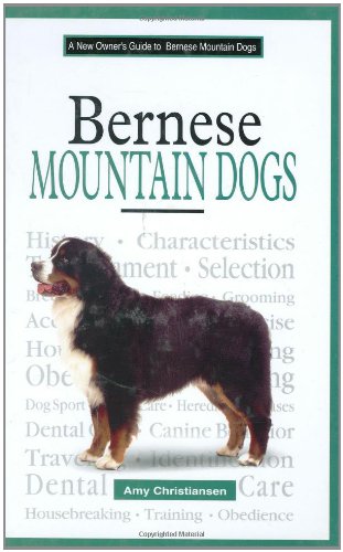 A New Owner's Guide To Bernese Mountain Dogs,Used