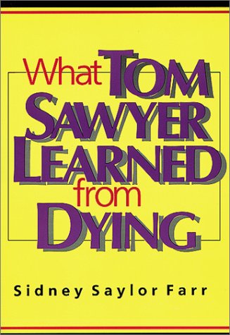 What Tom Sawyer Learned from Dying,Used