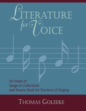 Literature For Voice: An Index Of Songs In Collections And Source Book For Teachers Of Singing (Volume 1),Used