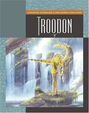 Troodon (Exploring Dinosaurs),Used