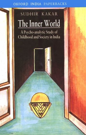 The Inner World: A Psychoanalytic Study of Childhood and Society in India (Oxford India Paperbacks),Used
