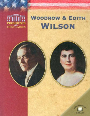 Woodrow & Edith Wilson (Presidents and First Ladies),Used