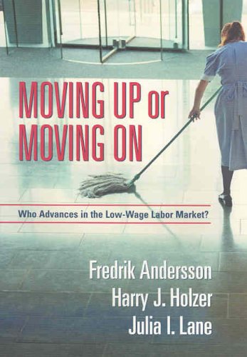 Moving Up Or Moving On: Who Advances In The Lowwage Labor Market,Used
