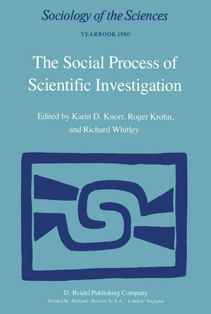 The Social Process Of Scientific Investigation (Sociology Of The Sciences Yearbook, 4),Used