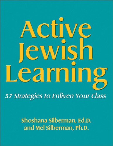 Active Jewish Learning: 57 Strategies to Enliven Your Class,Used