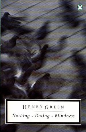 Nothing; Doting; Blindness (Penguin Twentiethcentury Classics),New