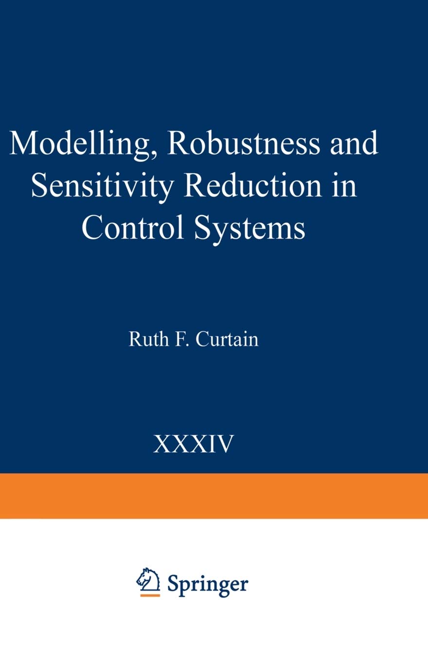 Modelling, Robustness and Sensitivity Reduction in Control Systems (NATO ASI Subseries F:, 34),Used