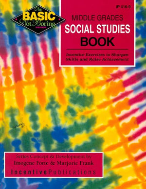 Middle Grades Social Studies Book: Inventive Exercises to Sharpen Skills and Raise Achievement (BNB),Used