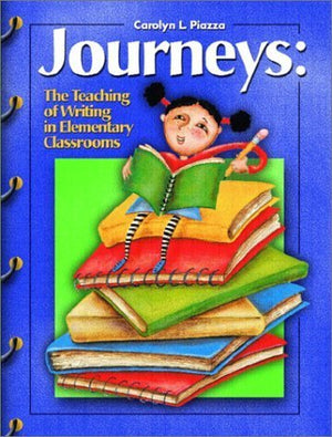 Journeys: The Teaching of Writing in the Elementary Classrooms,Used