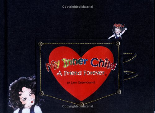 My Inner Child: A Friend Forever (Lynnie An Inner Child),Used