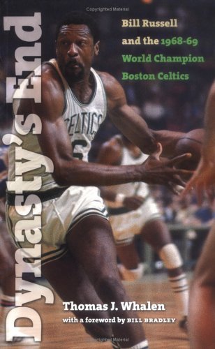 Dynastys End: Bill Russell and the196869 World Champion Boston Celtics (Sportstown Series),Used