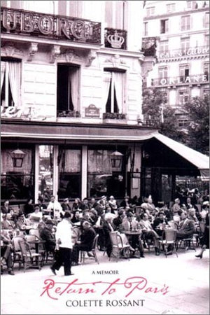 Return to Paris: A Memoir,New