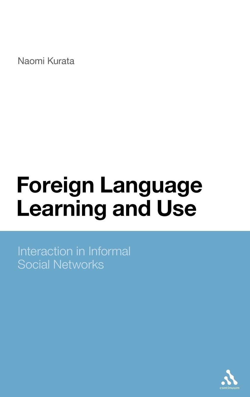 Foreign Language Learning And Use: Interaction In Informal Social Networks,Used