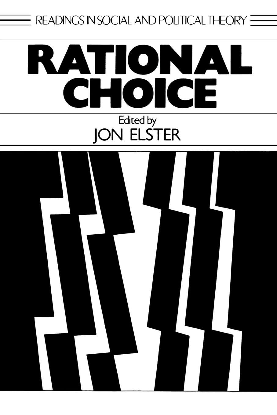 Rational Choice (Readings In Social & Political Theory),New