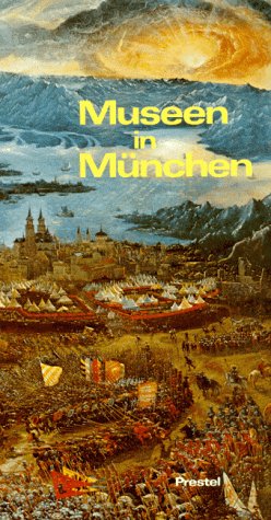 Museen in Munchen: Ein Fuhrer durch 44 offentliche Museen, Galerien und Sammlungen : mit einem Anhang der wichtigsten Adressen d,Used