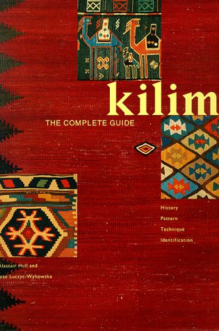Kilim: The Complete Guide, History, Pattern , Technique , Identification,Used