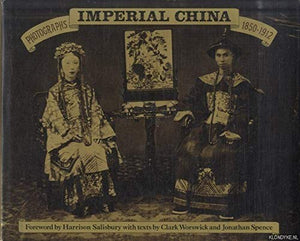 Imperial China: Photographs 18501912,Used