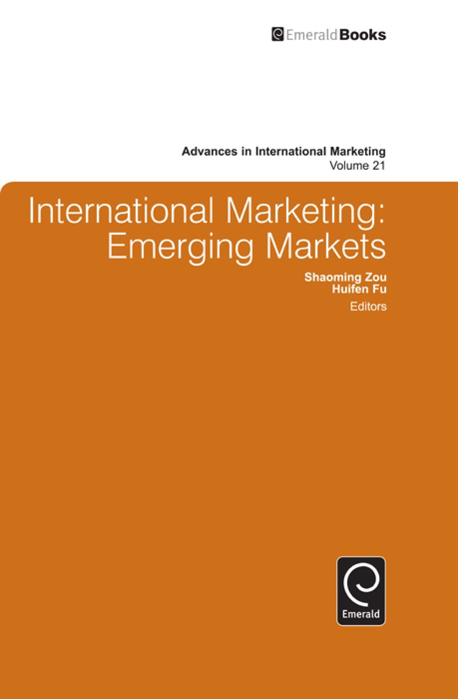 International Marketing: Emerging Markets (Advances in International Marketing, 21),Used