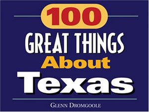 100 Great Things about Texas,Used