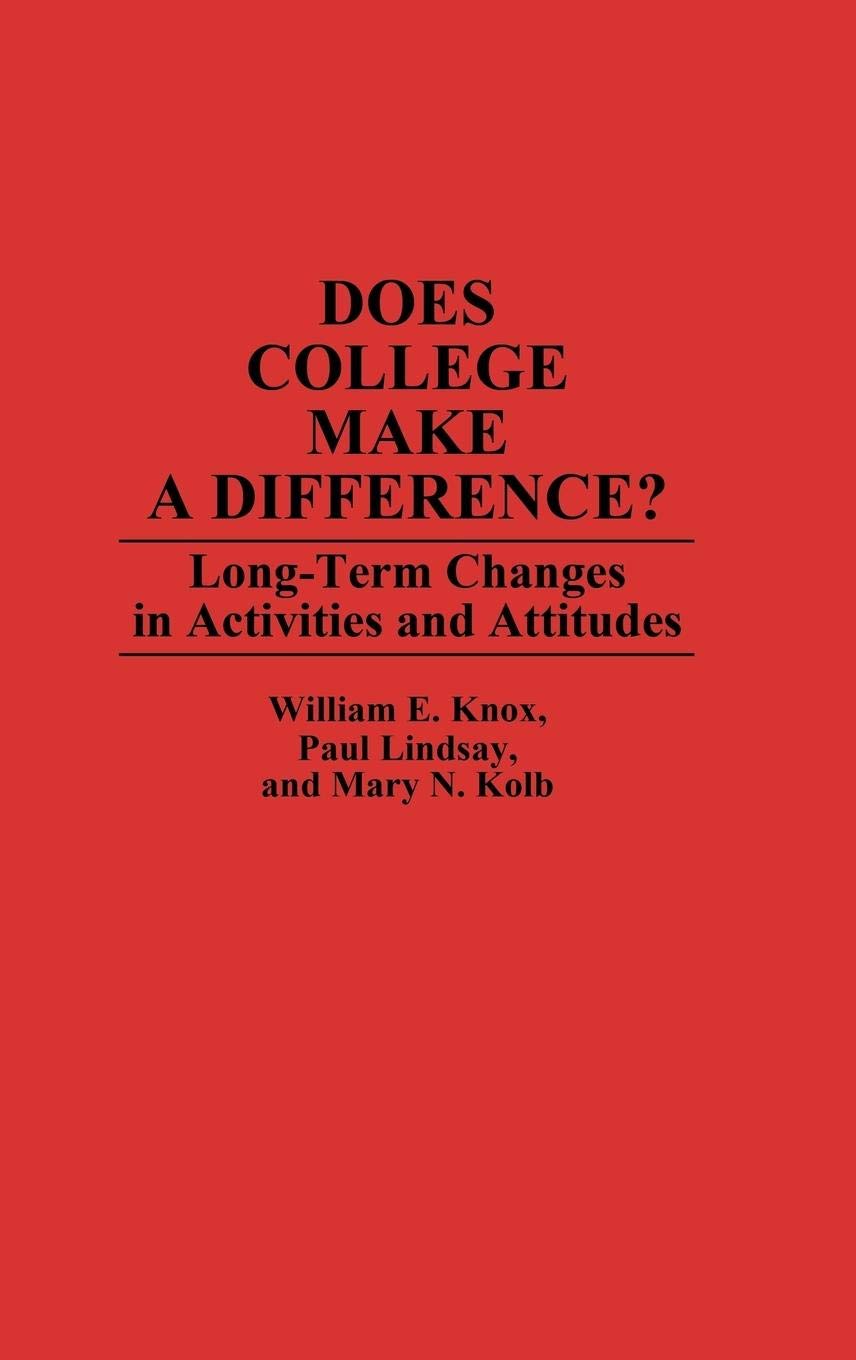 Does College Make a Difference?: LongTerm Changes in Activities and Attitudes (Contributions to the Study of Education),Used