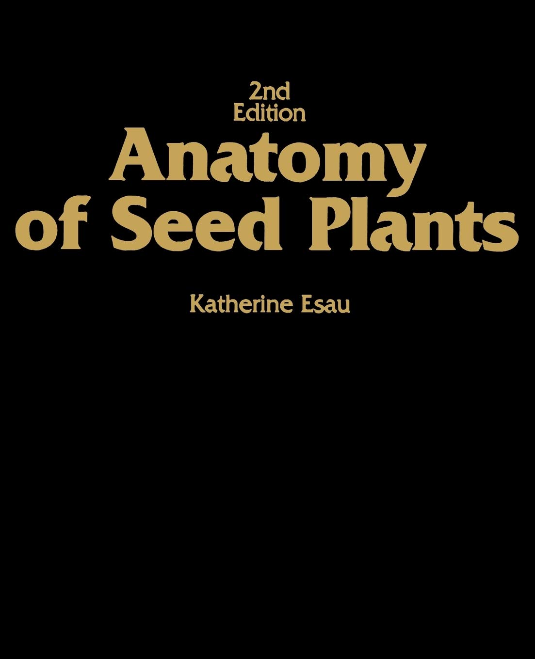 Anatomy of Seed Plants,New