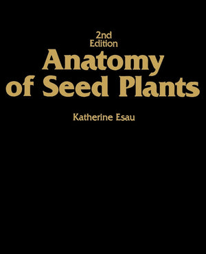 Anatomy of Seed Plants,New