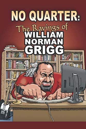 No Quarter: The Ravings of William Norman Grigg,Used