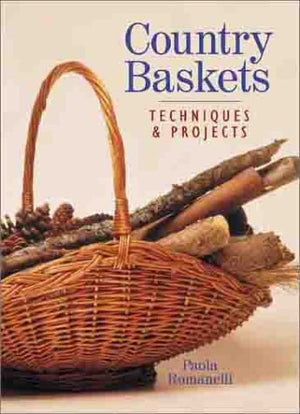 Country Baskets: Techniques & Projects,Used