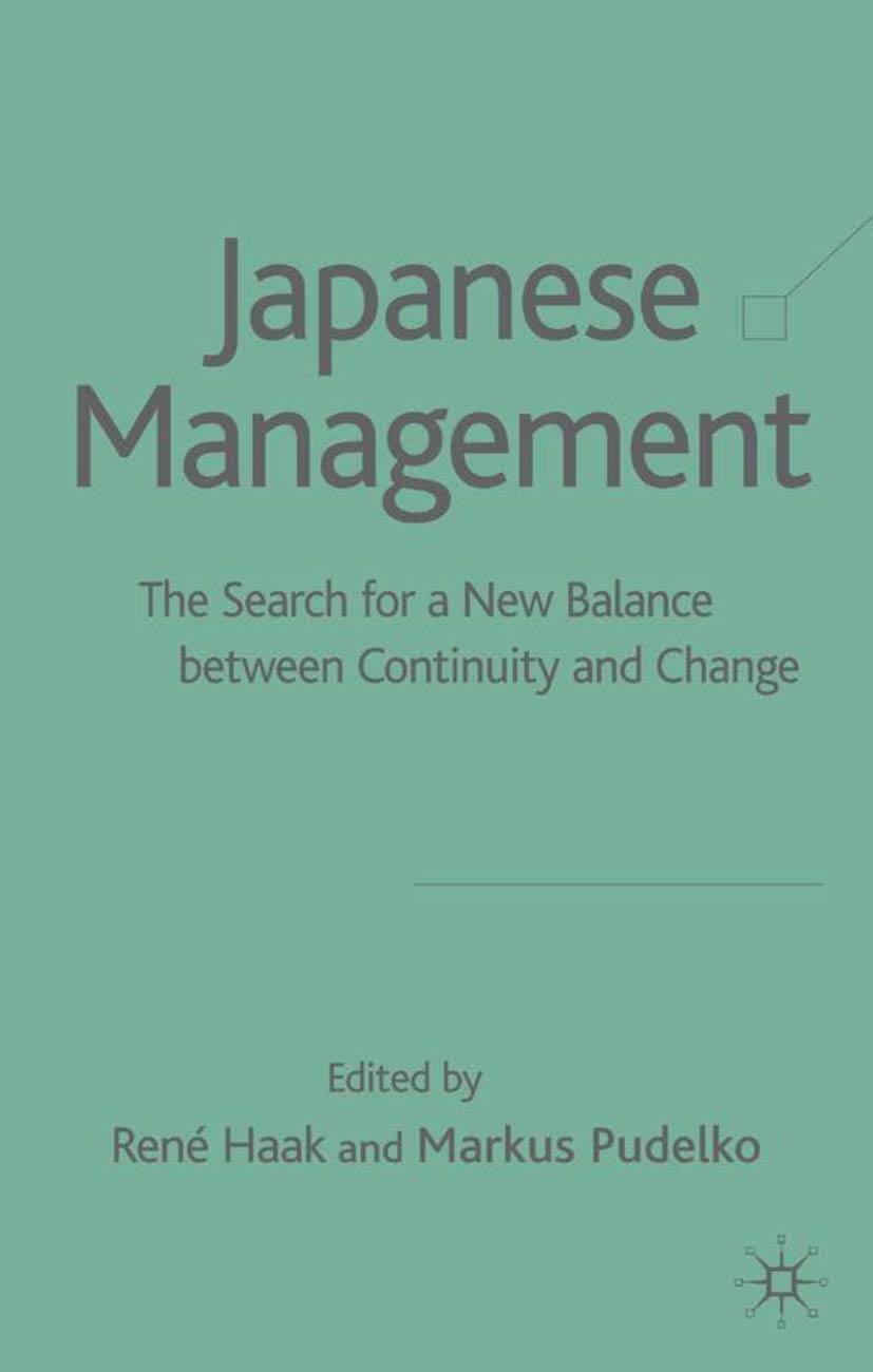Japanese Management: The Search for a New Balance between Continuity and Change,Used