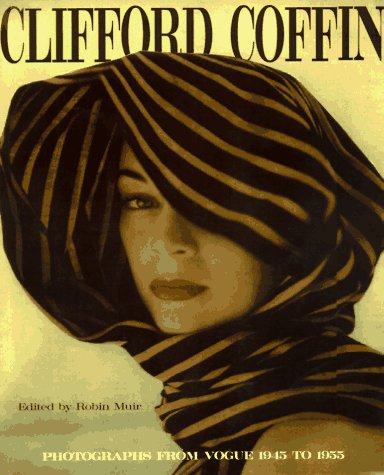 Clifford Coffin: Photographs From Vogue, 1945 To 1955