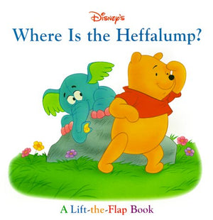 Disney'S Where Is The Heffalump?: A Lifttheflap Book (Lift The Flaps (Mouse Works (Firm)).),Used