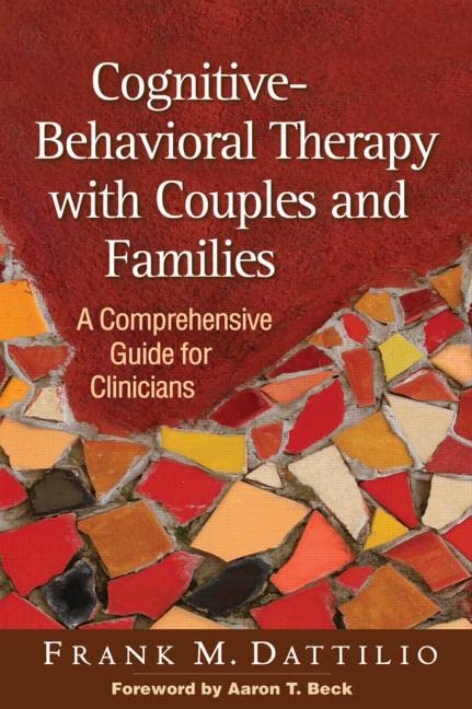 Cognitivebehavioral Therapy With Couples And Families: A Comprehensive Guide For Clinicians