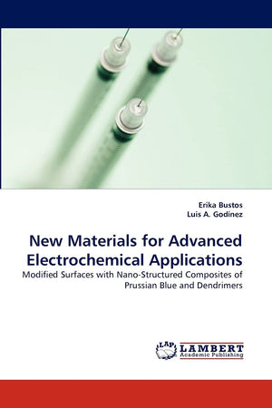 New Materials for Advanced Electrochemical Applications: Modified Surfaces with NanoStructured Composites of Prussian Blue and ,Used