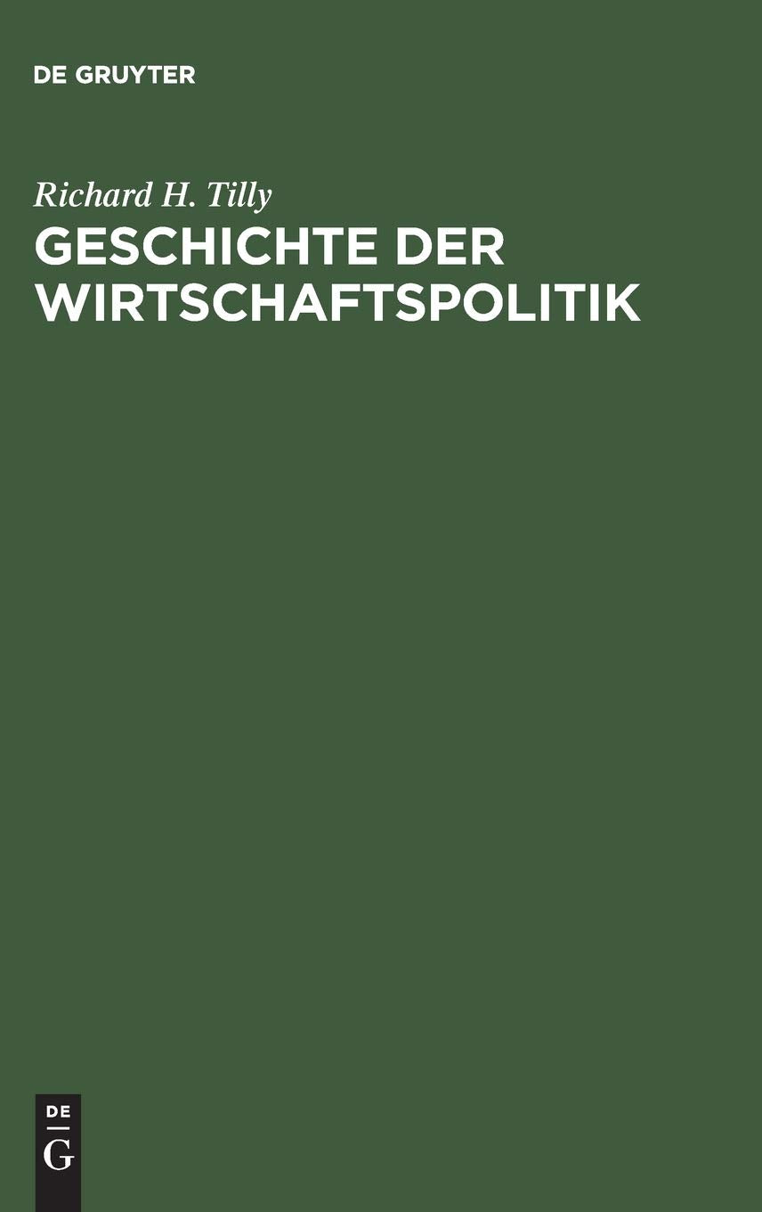 Geschichte der Wirtschaftspolitik: Vom Merkantilismus zur sozialen Martkwirtschaft (German Edition),Used
