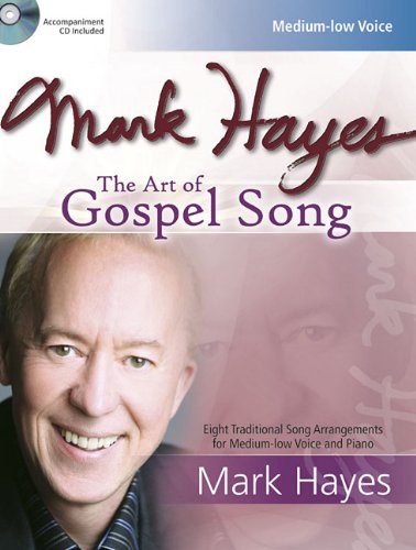 Mark Hayes: The Art of Gospel Song,Used