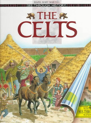 The Celts (See Through History),New