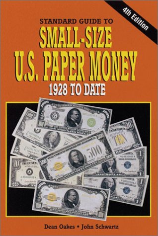 Standard Guide to SmallSize U.S. Paper Money, 1928 to Date,Used