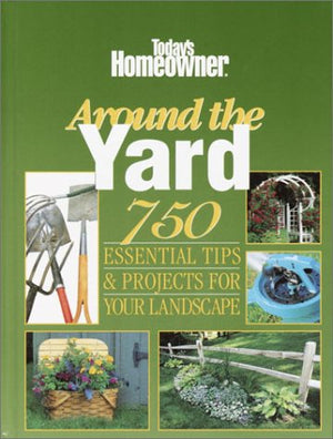 Today's Homeowner Around the Yard,Used