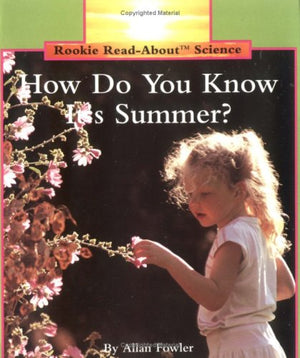 How Do You Know It'S Summer? (Rookie Readabout Science),Used