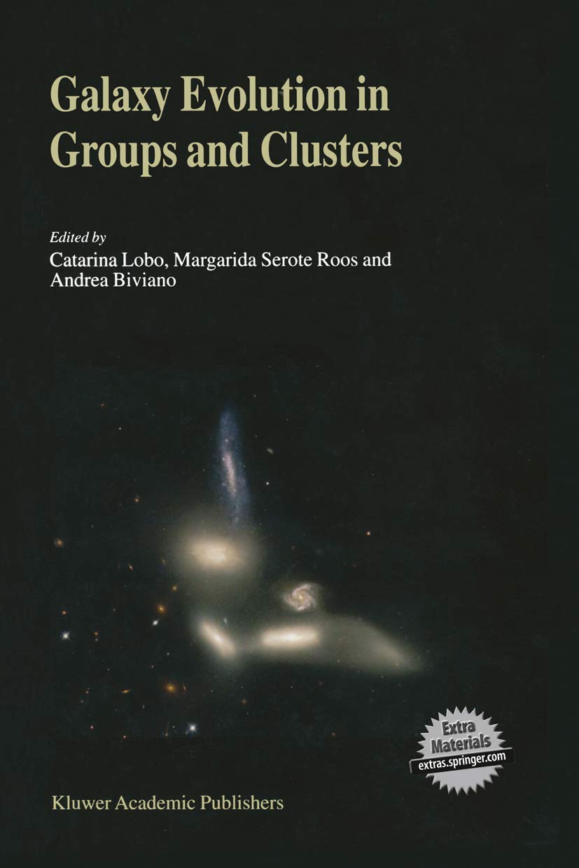 Galaxy Evolution in Groups and Clusters: A JENAM 2002 Workshop Porto, Portugal 35 September 2002,Used