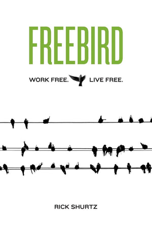 Freebird: Work Free. Live Free.,Used